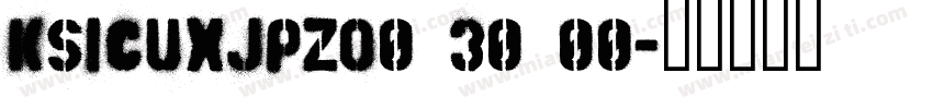 KSICUXJPZO0 30 00字体转换
